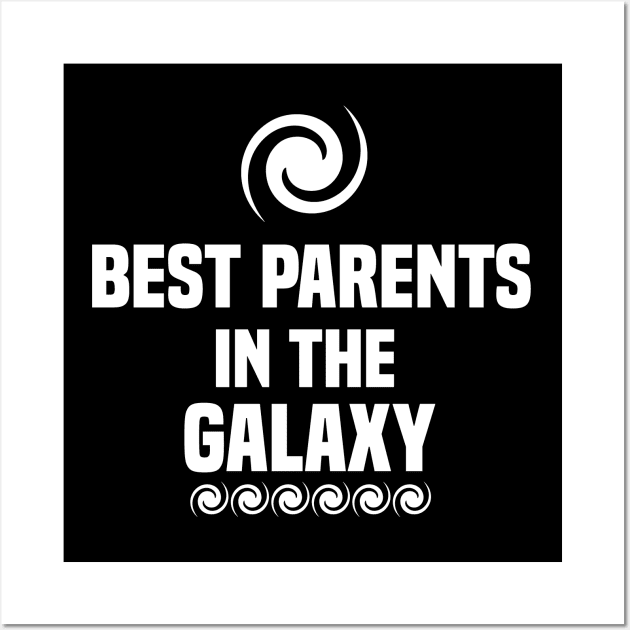 Best Parents in the Galaxy Wall Art by Tesszero